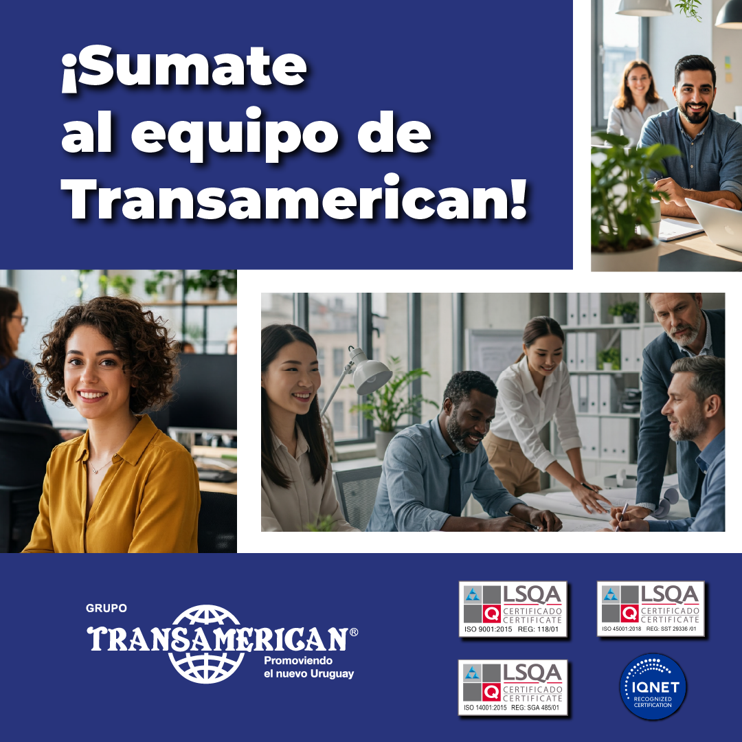 Formá parte de Transamerican: construyamos juntos un nuevo y mejor Uruguay