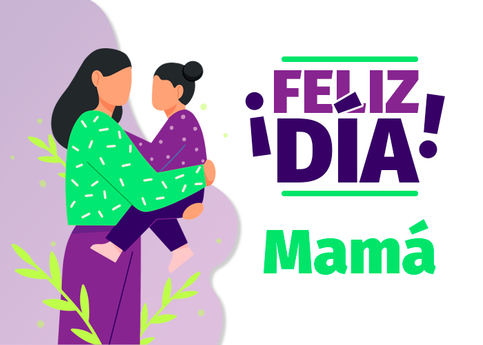¡Feliz día de la Madre!