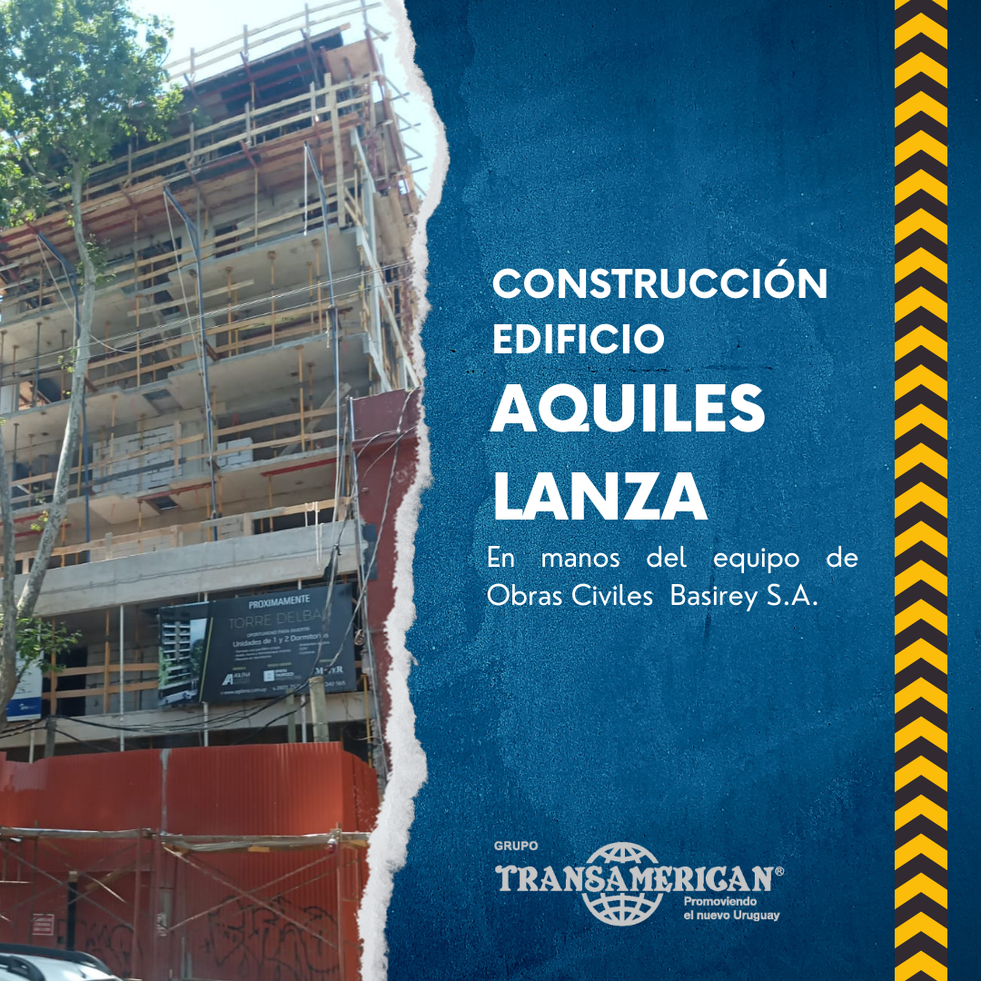 Construcción del Edificio Aquiles Lanza