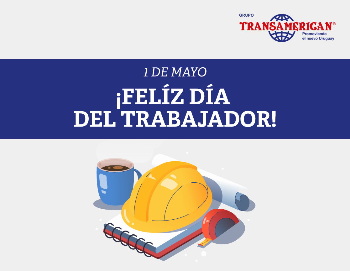 ¡Feliz Día del Trabajador!